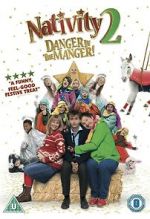 Watch Nativity 2: Danger in the Manger! 123movieshub