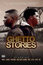 Watch Ghetto Stories 123movieshub