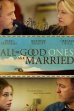 Watch All the Good Ones Are Married 123movieshub