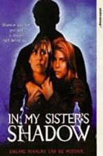 Watch In My Sister\'s Shadow 123movieshub