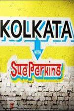 Watch Kolkata with Sue Perkins 123movieshub