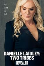 Watch Danielle Laidley: Two Tribes 123movieshub