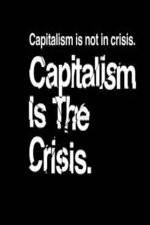 Watch Capitalism Is the Crisis 123movieshub