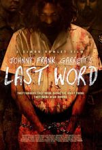 Watch Johnny Frank Garrett\'s Last Word 123movieshub