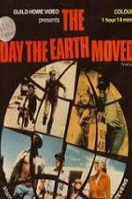 Watch The Day the Earth Moved 123movieshub