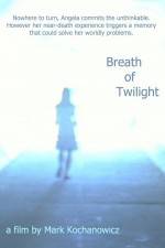 Watch Breath of Twilight 123movieshub
