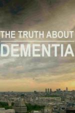 Watch The Truth About Dementia 123movieshub