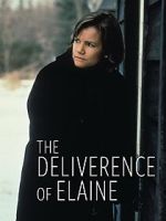 Watch The Deliverance of Elaine 123movieshub