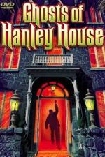 Watch The Ghosts of Hanley House 123movieshub