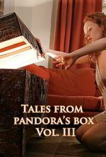 Watch Tales from Pandora\'s Box 3 123movieshub