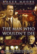 Watch The Man Who Wouldn\'t Die 123movieshub