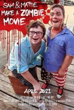 Watch Sam & Mattie Make a Zombie Movie 123movieshub