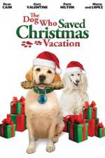 Watch The Dog Who Saved Christmas Vacation 123movieshub