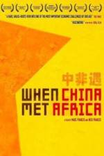 Watch When China Met Africa 123movieshub