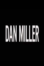 Watch Dan Miller 123movieshub