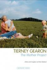 Watch Tierney Gearon: The Mother Project 123movieshub