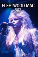 Watch Fleetwood Mac: Don't Stop 123movieshub