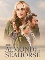 Watch The Almond and the Seahorse 123movieshub