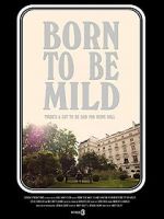 Watch Born to Be Mild (Short 2014) 123movieshub