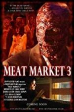 Watch Meat Market 3 123movieshub