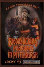 Watch Bloodsucking Pharaohs in Pittsburgh 123movieshub