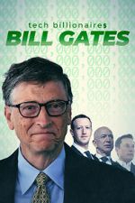 Watch Tech Billionaires: Bill Gates 123movieshub