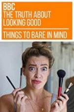 Watch The Truth About Looking Good 123movieshub