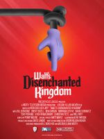 Watch Walt\'s Disenchanted Kingdom 123movieshub