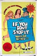 Watch If You Don't Stop It You'll Go Blind 123movieshub