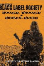 Watch Black Label Society Boozed Broozed & Broken-Boned 123movieshub