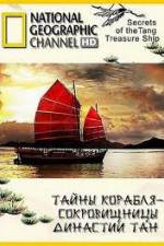 Watch National Geographic: Secrets Of The Tang Treasure Ship 123movieshub