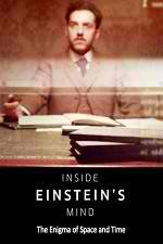 Watch Inside Einstein's Mind: The Enigma of Space and Time 123movieshub