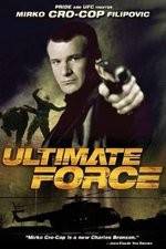 Watch Ultimate Force 123movieshub