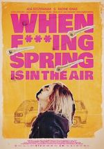 Watch When Fucking Spring is in the Air 123movieshub