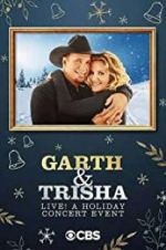 Watch Garth & Trisha Live! A Holiday Concert Event 123movieshub