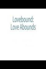 Watch Lovebound: Love Abounds 123movieshub