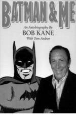 Watch Batman and Me: A Devotion to Destiny, the Bob Kane Story 123movieshub