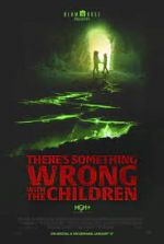 Watch There's Something Wrong with the Children 123movieshub