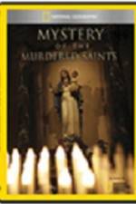 Watch National Geographic Explorer Mystery of the Murdered Saints 123movieshub