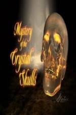 Watch Mystery of the Crystal Skulls 123movieshub