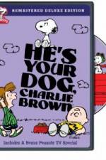 Watch He's Your Dog, Charlie Brown 123movieshub