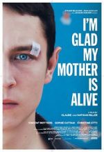 Watch I\'m Glad My Mother Is Alive 123movieshub