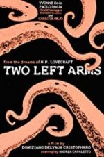 Watch H.P. Lovecraft: Two Left Arms 123movieshub