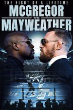 Watch The Fight of a Lifetime: McGregor vs Mayweather 123movieshub