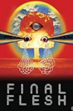 Watch Final Flesh 123movieshub