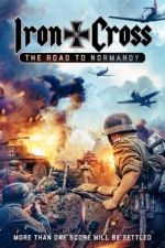 Watch Iron Cross: The Road to Normandy 123movieshub