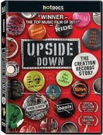 Watch Upside Down: The Creation Records Story 123movieshub
