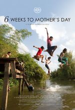 Watch 6 Weeks to Mother\'s Day 123movieshub