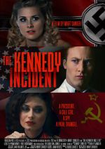 Watch The Kennedy Incident 123movieshub