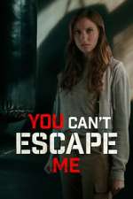Watch You Can't Escape Me 123movieshub